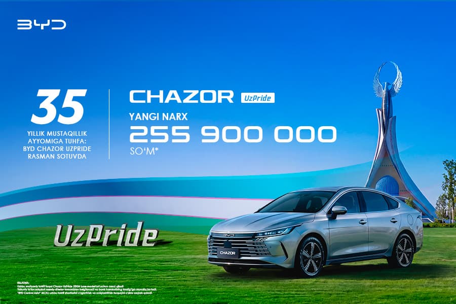 BYD CHAZOR UzPride — Ўзбекистон мустақиллигининг 35 йиллигига бағишланган махсус таклиф