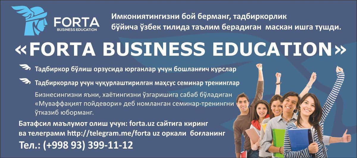 Forta tadbirkorlik ta'limi markazi 17 iyul kuni o‘zbek tilida biznes seminar tashkil etadi