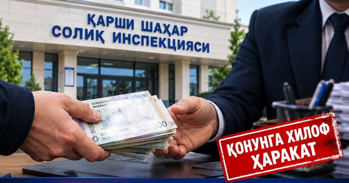 «Солиқ қарзини ёпамиз» деб: Қаршида солиқчилар 122 млн сўмни ўзлаштирганликда гумон қилинмоқда
