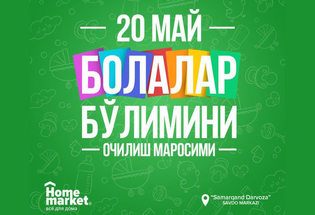 Home Market ota-onalar va bolalarni chorlaydi