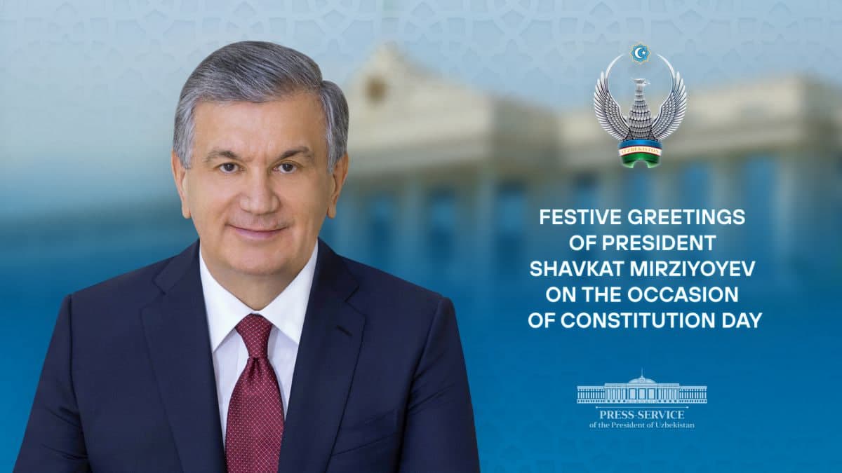 President Mirziyoyev congratulates the people of Uzbekistan on Constitution Day