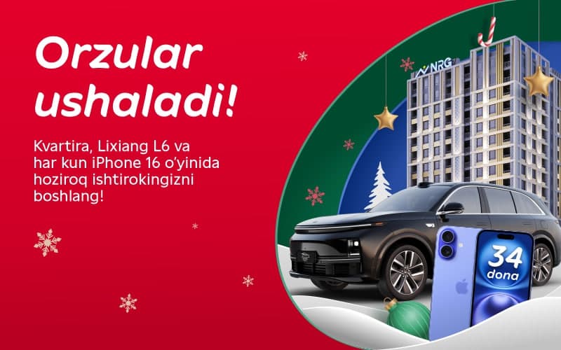 Korzinka Lixiang L6, Toshkentdan kvartira va 34 ta iPhone 16 yutuqli uch aksiyani boshladi