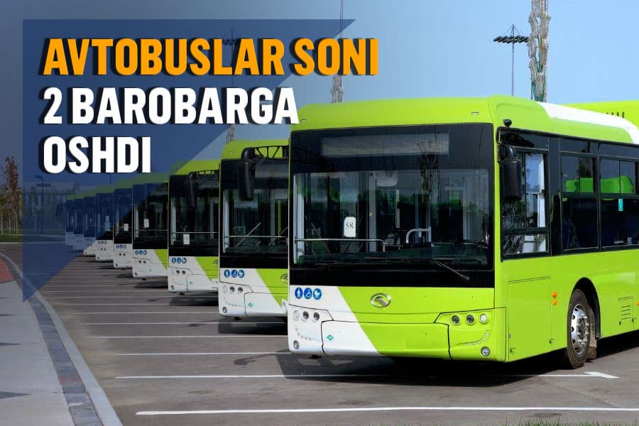 Toshkentning jamoat transport tizimi qanday o‘zgardi?