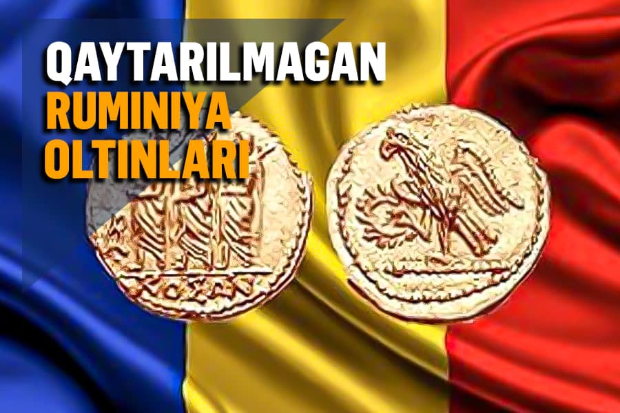 107 yillik “tilla bahsi” - Rossiya nega Ruminiyaning oltinlarini qaytarmayapti?