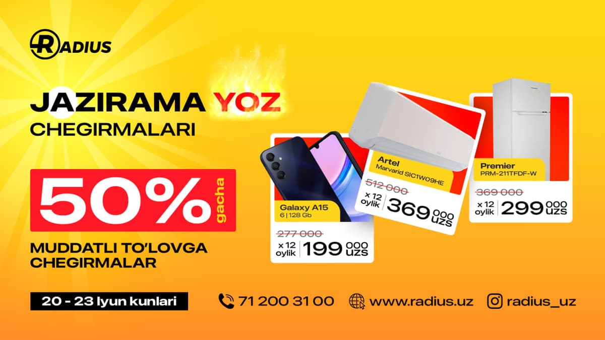 Radius do‘konlar tarmog‘idan mega aksiya: muddatli to‘lovga 50% gacha arzon!