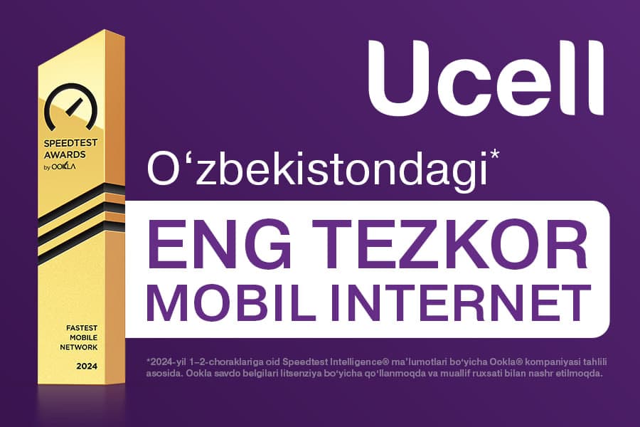 Ookla® таҳлилига кўра Ўзбекистондаги энг тезкор мобил интернет Ucell'да экани эътироф этилди