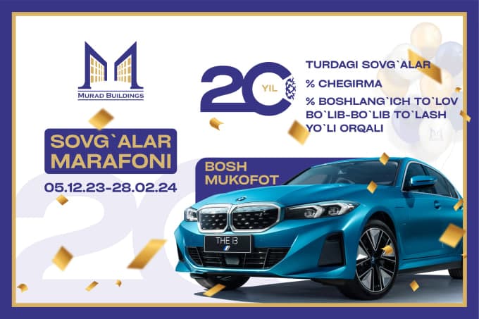 Murad Buildingsʼning 20 yilligi munosabati bilan BMW sohibi bo‘ling!
