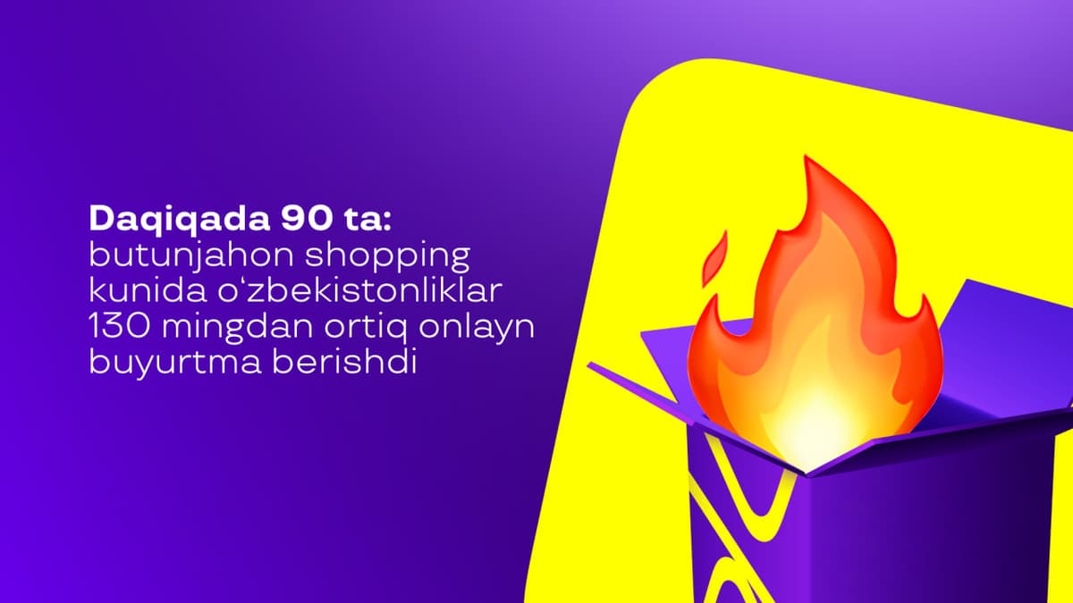Daqiqada 90ta: Butunjahon shopping kunida o‘zbekistonliklar 130 mingdan ortiq onlayn buyurtma berishdi