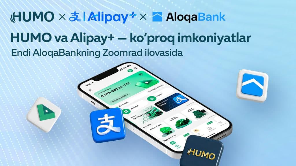 HUMO integratsiyani kengaytiradi: endi AloqaBank mijozlari Zoomrad ilovasi orqali Alipay+ dan foydalanishlari mumkin