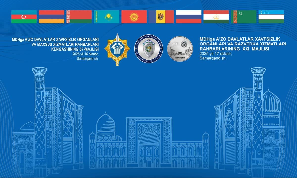 Samarqandda MDH davlatlari maxsus xizmatlari rahbarlari yig‘iladi