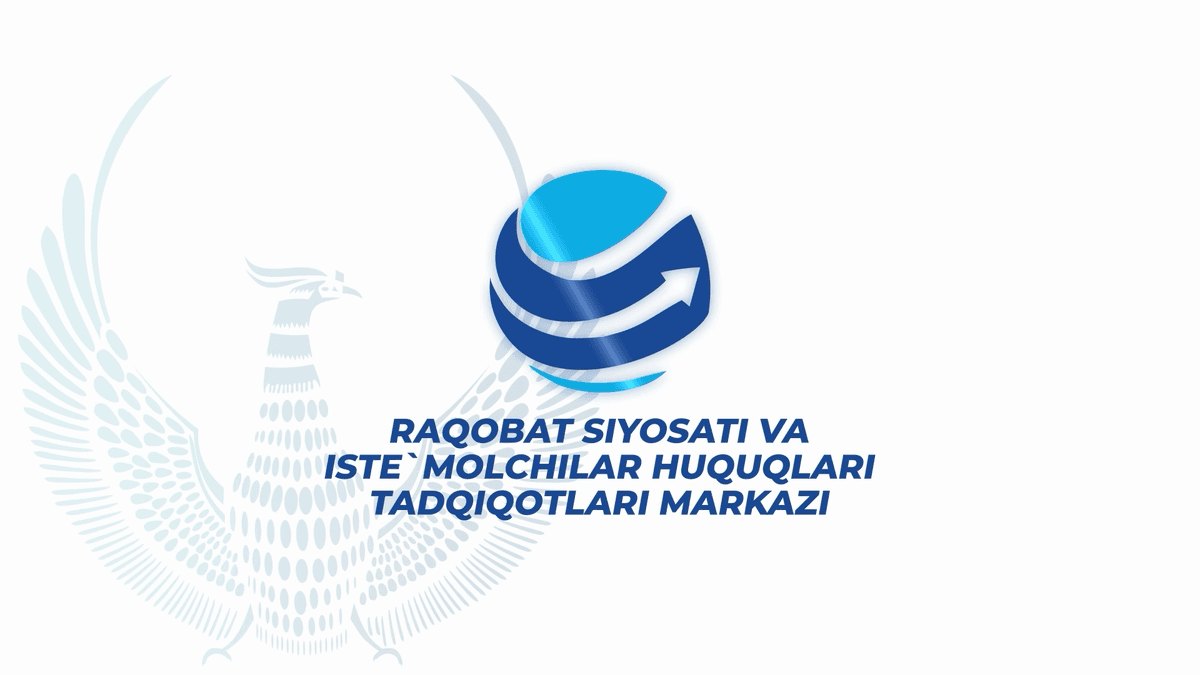 O‘zbekistonda raqobat siyosati va iste’molchilar huquqlarini himoya qilish bo‘yicha ilmiy tahlillar faollashmoqda