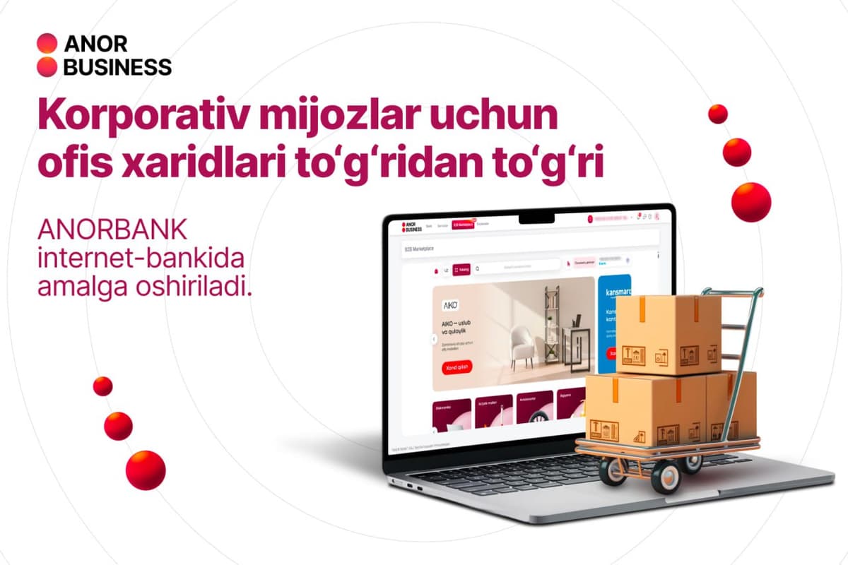 Biznes uchun to‘g‘ridan-to‘g‘ri ANORBANK’da marketpleys