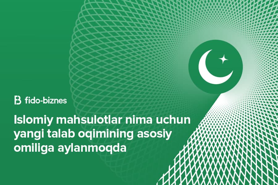 Islomiy mahsulotlar nima uchun yangi talab oqimining asosiy omiliga aylanmoqda