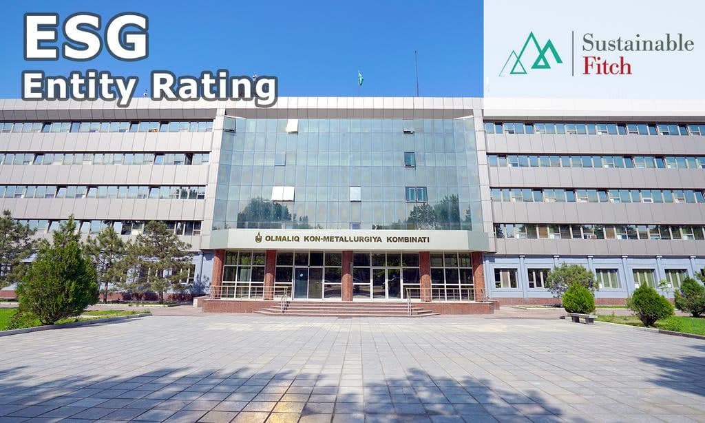 «Olmaliq KMK» AJ faoliyati Sustainable Fitch reytingida yanada yuqoriladi