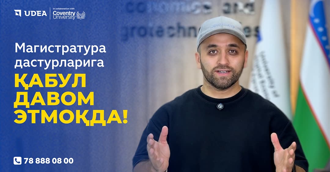 1 yilda magistr darajasi – UDEA’da yangi imkoniyat!