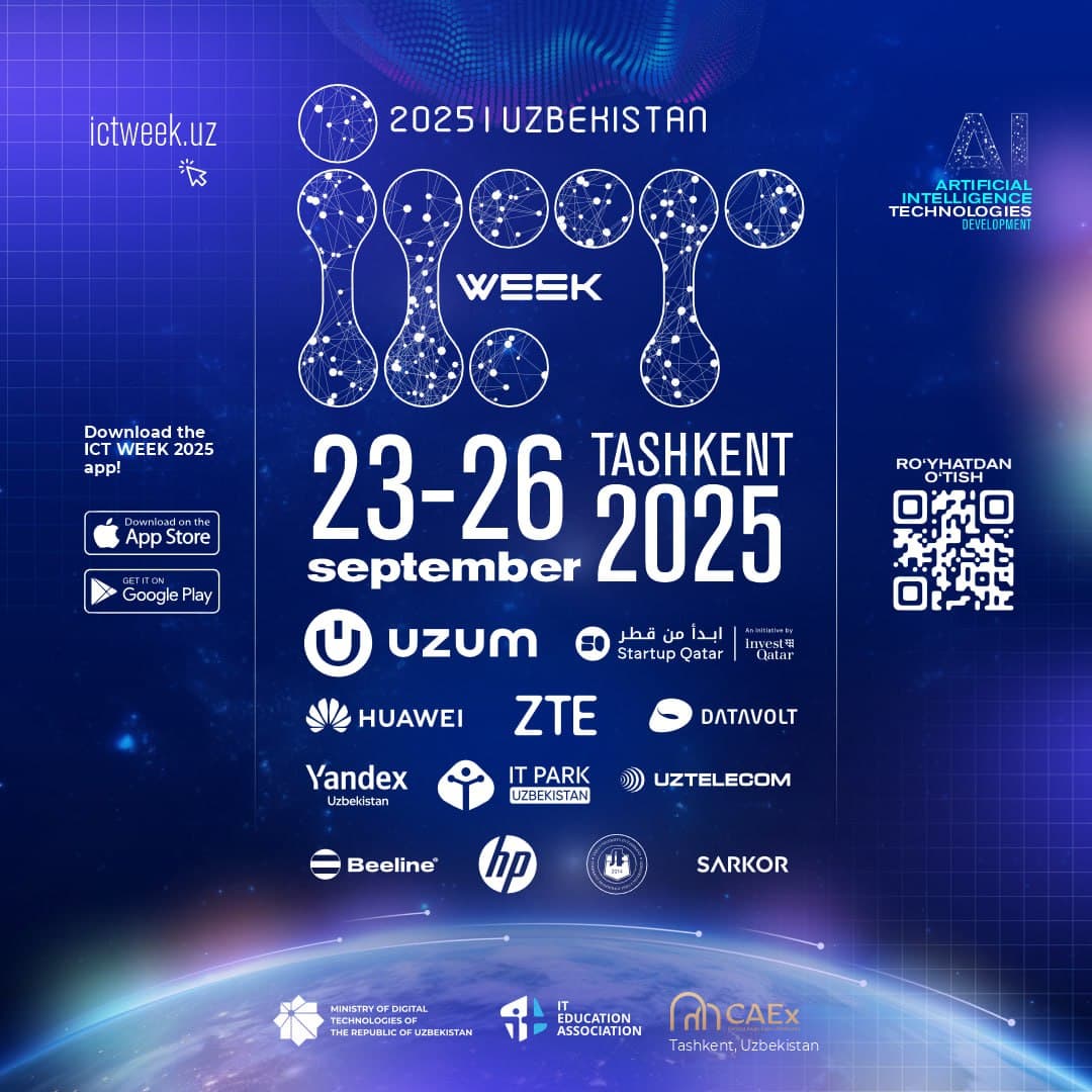 ICT Week Uzbekistan 2025 dunyoning yetakchi ekspertlarini sun’iy intellekt va kelajak texnologiyalarini muhokama qilish uchun birlashtiradi