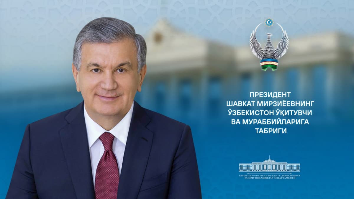President Mirziyoyev congratulates teachers and mentors on their professional holiday