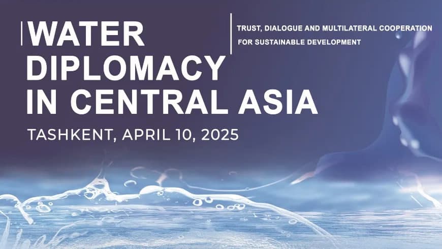 Tashkent to host international conference on water diplomacy in Central Asia
