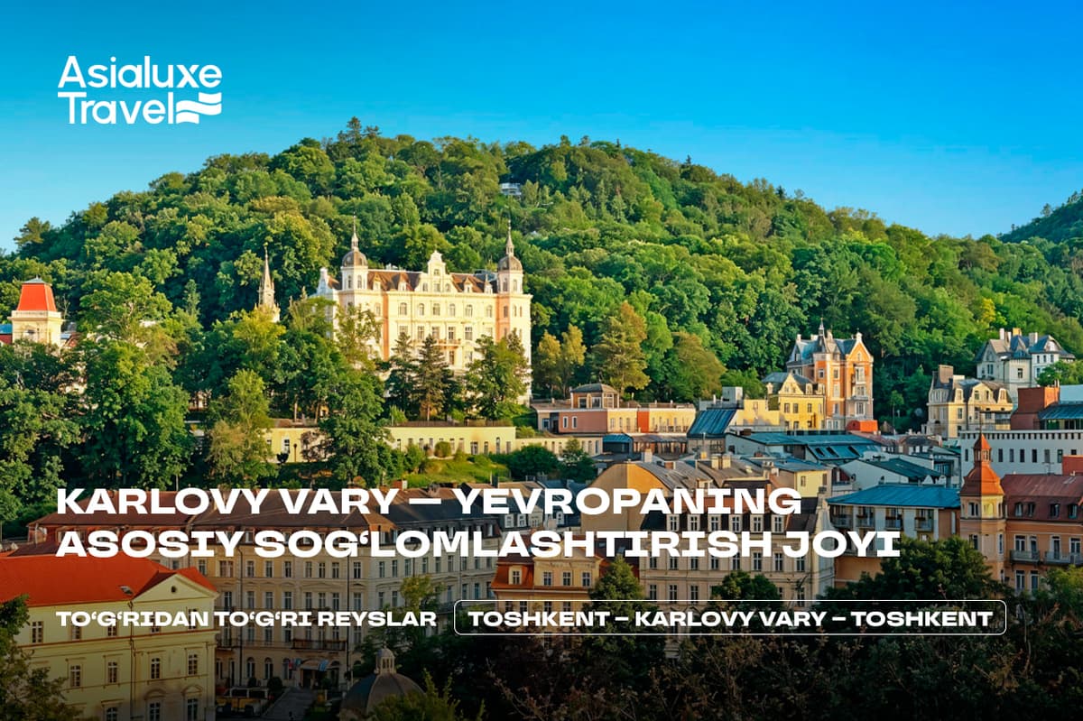 Karlovi Vari - Yevropaning asosiy sog‘lomlashtirish joyi
