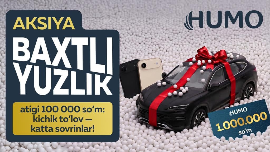 HUMO "BAXTLI YUZLIK" номли кенг кўламли акцияни бошлади, унда BYD Song Plus DM-i автомобили, iPhone Air ва пул мукофотларини ютиб олиш мумкин
