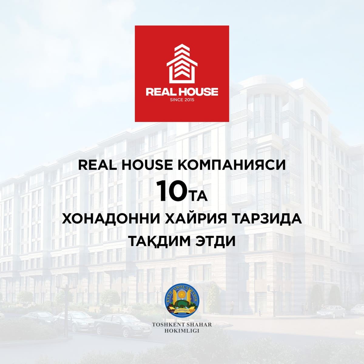 Real House kompaniyasi 10 ta xonadonni xayriya tarzida taqdim etdi
