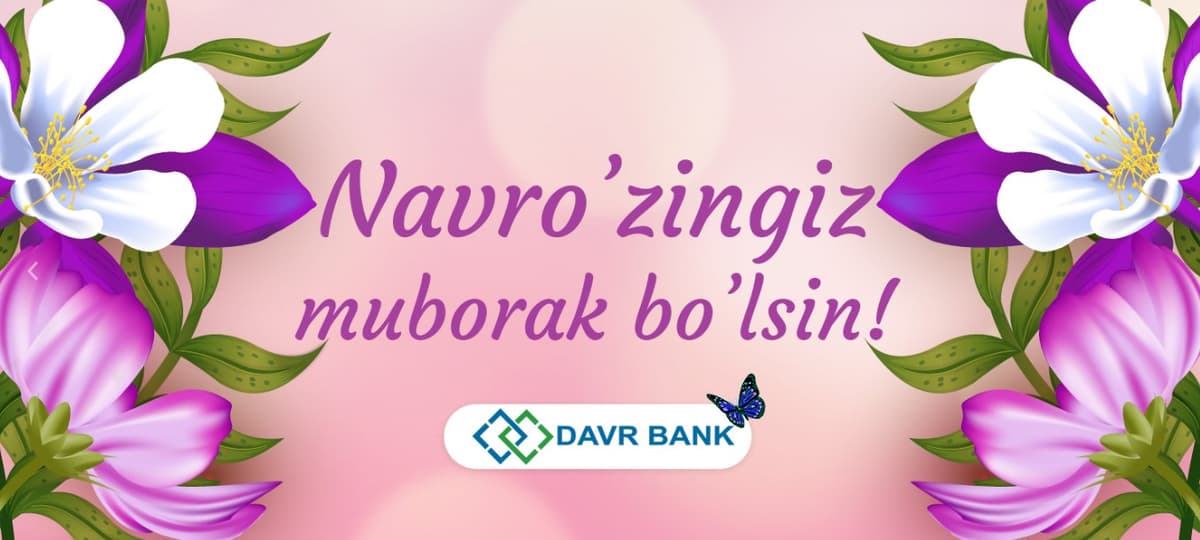 "Davr Bank" XATB bayram tabrigi va bayram tuhfasi!