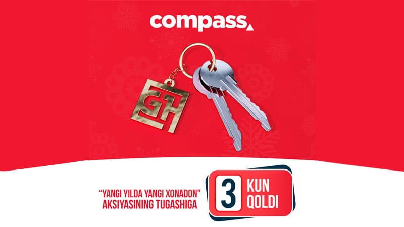 Compass CKM da 100 000 so‘mlik xarid qiling va shu yakshanbada xonadon yutib oling!