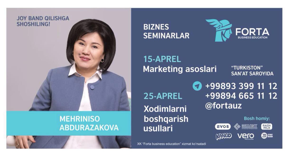 15 va 25 aprel kunlari Toshkentda bo‘lib o‘tadigan biznes-seminarlarni o‘tkazib yubormang!