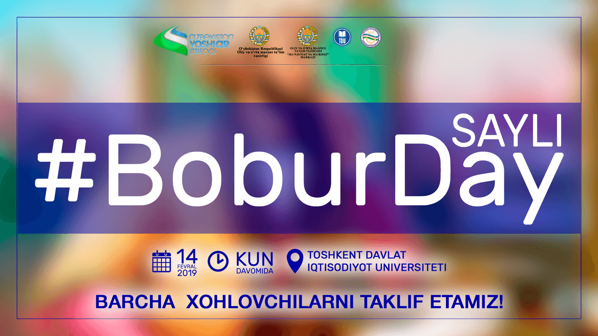 Toshkent davlat iqtisodiyot universitetida #BoburDay sayli bayram aksiyasi o‘tkaziladi