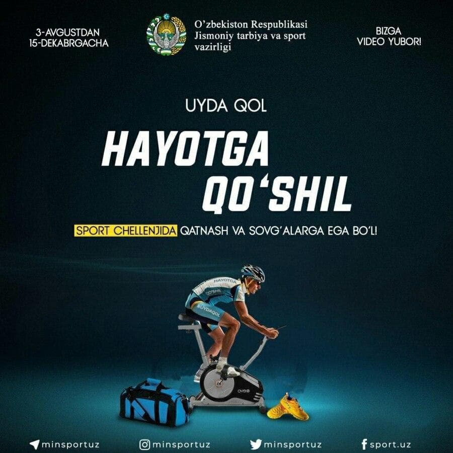 Sport vazirligi «Uyda qol! Hayotga qo‘shil!» sovrinli chellenjini qayta e'lon qildi