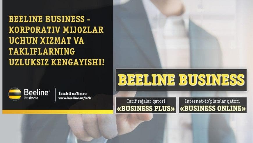 Beeline Business korporativ mijozlar uchun o‘z xizmatlarini doimiy ravishda rivojlantirib kelmoqda