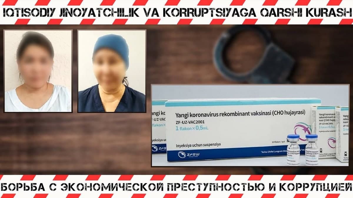Toshkentda koronavirusga qarshi vaksinani sotmoqchi bo‘lgan shaxslar ushlandi