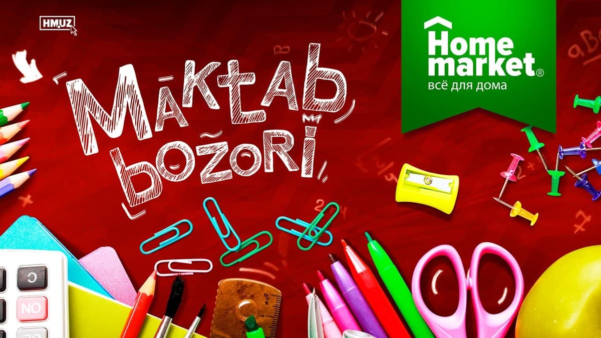 Home market yangi o‘quv yili arafasida maktab va ofis jihozlarining keng tanlovini taklif etadi
