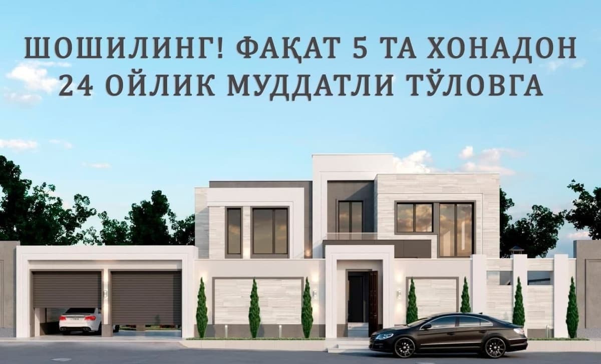 Limonaria'dan siz uchun 24 oylik muddatli to‘lov! Bor-yo‘g‘i 5 hovli qoldi
