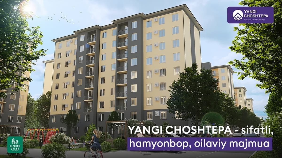 Yangi ChoshTepa turar joy majmuasidan foydali shartlar asosida xonadon egasi bo‘ling
