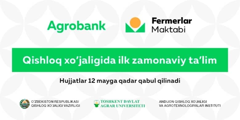 Agrobank: yana bir katta loyiha – “Fermerlar maktabi”ga qabul boshlandi