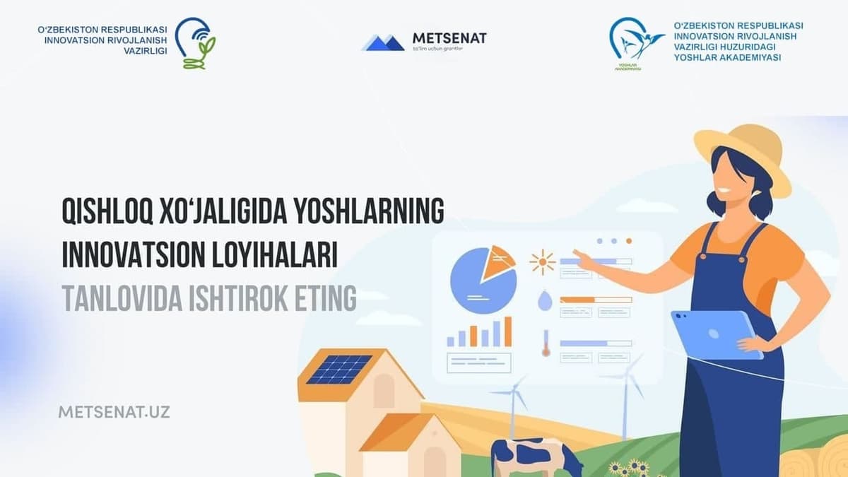 Metsenat.uz loyihasida qishloq xo‘jaligi sohasidagi innovatsion loyihalar uchun 50 mln so‘mlik grant e'lon qilindi