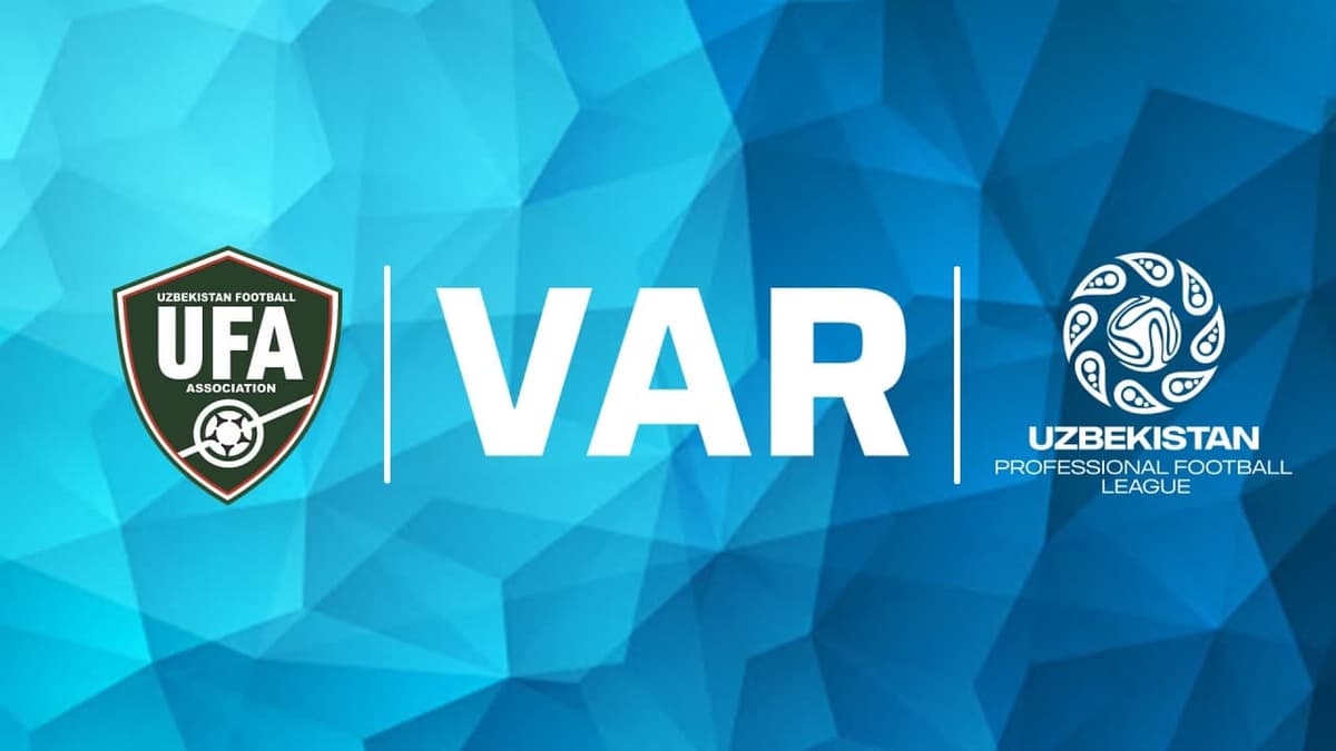 ФИФА одобрила использование системы VAR на футбольных матчах в Узбекистане