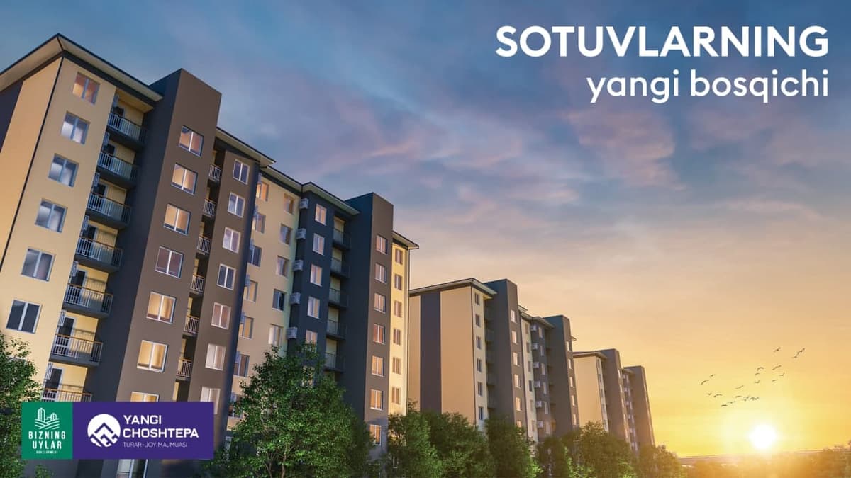 Yangi ChoshTepa turar joy majmuasi sotuvlarining yangi bosqichi boshlandi