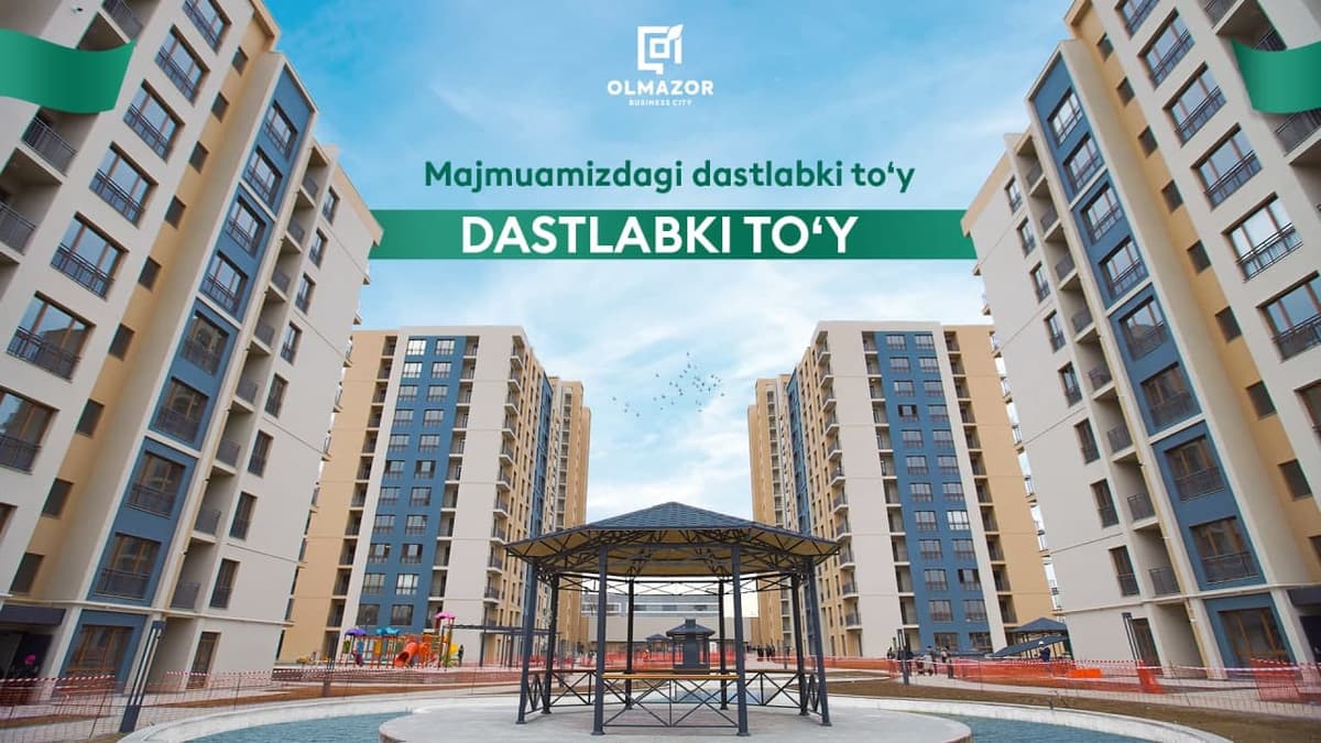 Olmazor Business City turar joy majmuasi: yangi oilaning baxtli hikoyasi