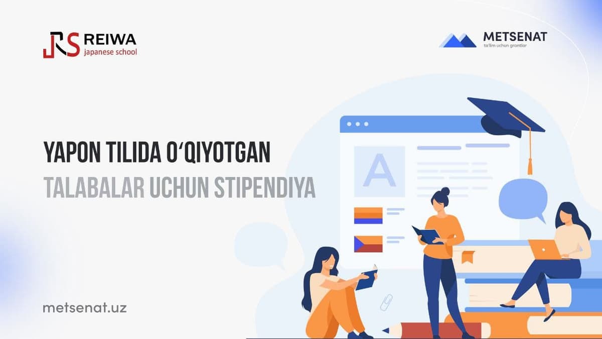 Metsenat.uz loyihasida yapon tilida o‘qiyotgan filolog-talabalar uchun 36 mln so‘mlik stipendiya e'lon qilindi