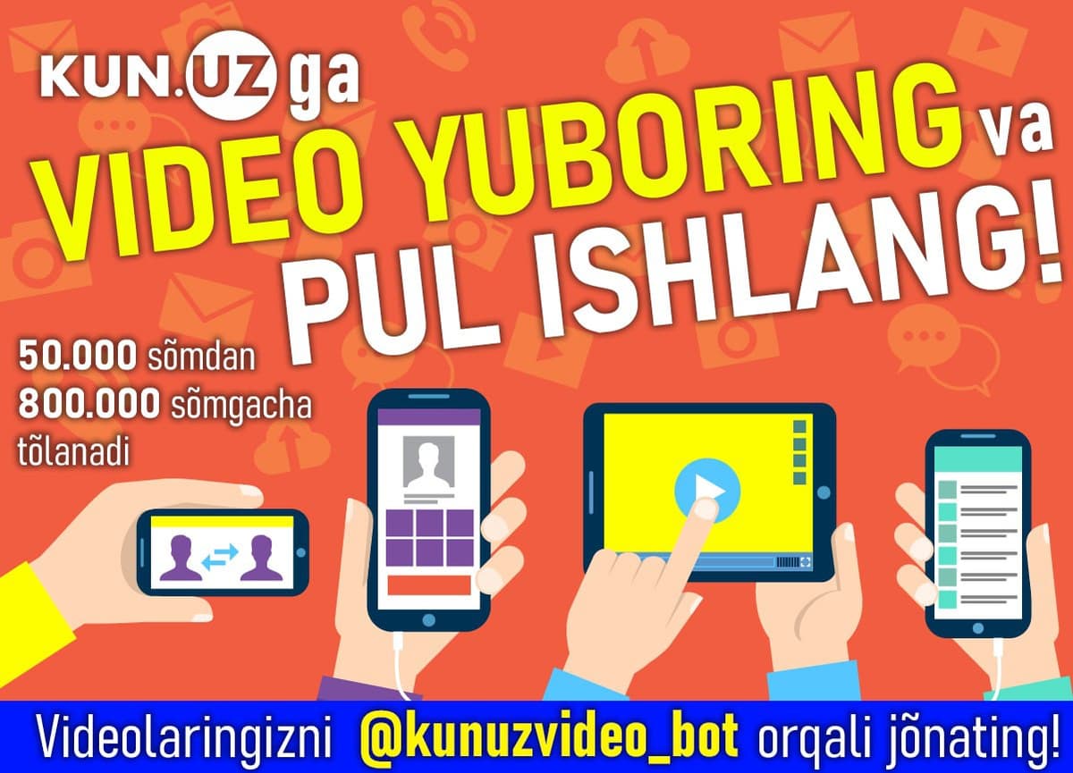 KUN.UZ’ga video jo‘nating va pul mukofotiga ega bo‘ling - muxlislar uchun tanlov