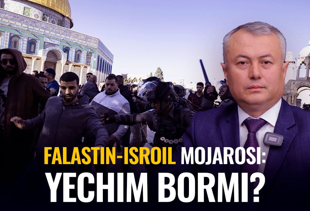 Siyosiy tahlilchi – Falastin-Isroil mojarolari, ehtimoliy ssenariylar haqida