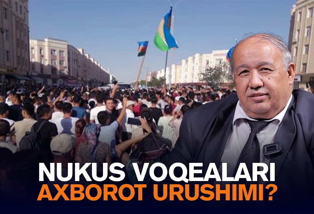 Qoraqalpog‘istondagi mitinglar axborot xurujlari ta’sirida boshlandimi? - siyosatshunos bilan suhbat