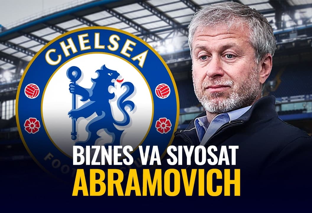 Biznes, “Chelsi” va siyosat: Abramovich Chukotkadan Londonga qadar