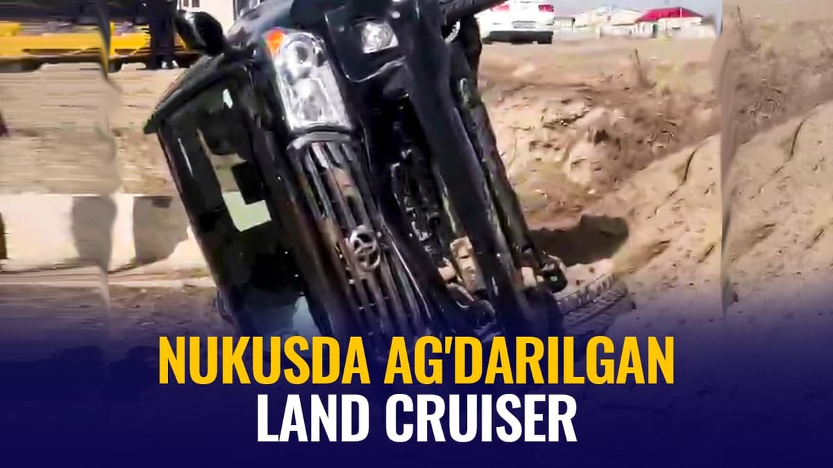 Nukusda ag‘darilgan Land Cruiser hukumatga tegishli emasligi ma’lum bo‘ldi