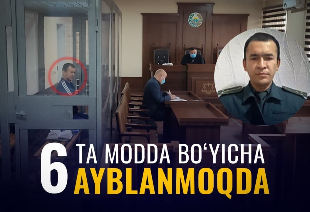 6 ta modda bo‘yicha ayblov, 5 jildlik jinoyat ishi - namanganlik “uchastkavoy”ning sudiga oid tafsilotlar