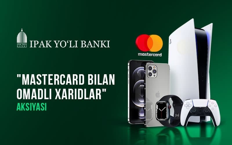 «Ipak Yo‘li» banki va Mastercard birgalikda «Mastercard bilan omadli xaridlar» aksiyasini e'lon qildi