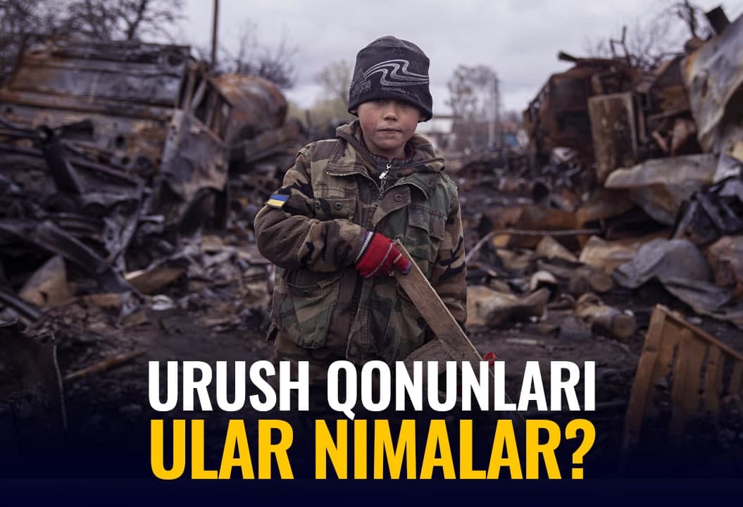 Urush qonunlari. Ular nimalarni nazarda tutadi?