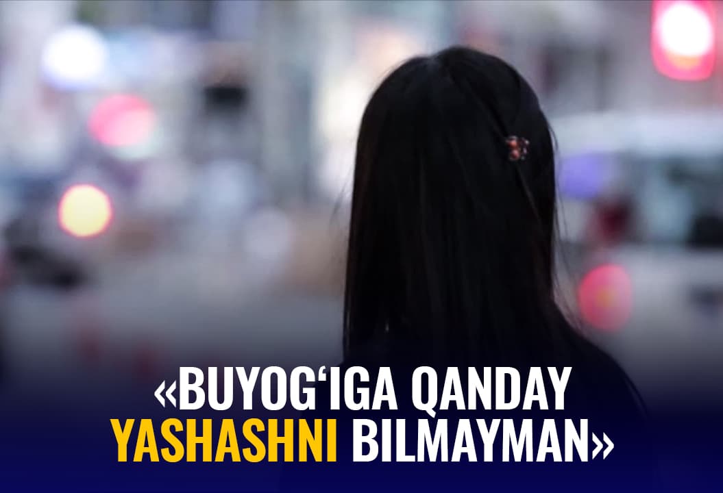 Oiladagi kamsitishdan – Turkiyadagi uqubatlargacha. Ikki marta sotib yuborilgan qiz hikoyasi